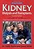 Kidney Dialysis and Transplants: The 'At Your Fingertips' Guide