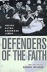 Defenders of the Faith: Inside Ultra-Orthodox Jewry Defenders of the Faith: Inside Ultra-Orthodox Jewry