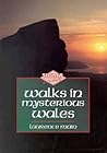 Walks in Mysterious Wales