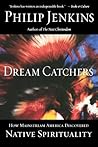 Dream Catchers by Philip Jenkins