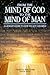From the Mind of God to the Mind of Man: A Layman's Guide to How We Got Our Bible