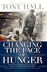 Changing the Face of Hunger: The Story of How Liberals, Conservatives, Republicans, Democrats, and People of Faith are Joining Forces in a New Movement to Help the Hungry, the Poor, and the Oppressed