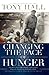 Changing the Face of Hunger by Tony  Hall
