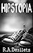 Hipstopia (The Uprising Book 1)