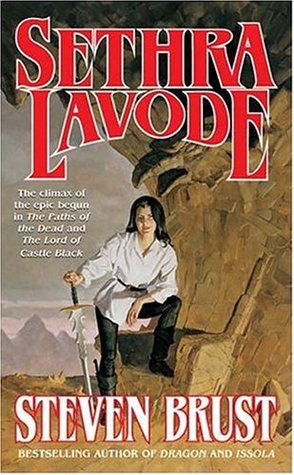 Sethra Lavode (Khaavren Romances, #3: The Viscount of Adrilankha, #3)