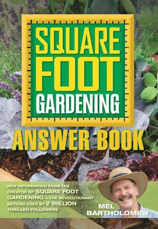 Square Foot Gardening: Answer Book
