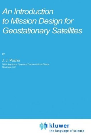 An Introduction to Mission Design for Geostationary Satellites (Hardcover)