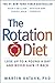 The Rotation Diet by Martin Katahn