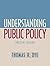 Understanding Public Policy