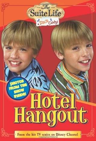 Hotel Hangout (The Suite Life of Zack & Cody, #1)