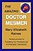 Booklet: The Amazing Doctor Mesmer
