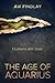 The Age of Aquarius by A.W. Findlay