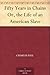 Fifty Years in Chains Or, the Life of an American Slave by Charles  Ball