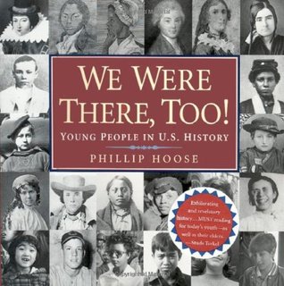 We Were There, Too!: Young People in U.S. History (Hardcover)