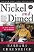Nickel and Dimed by Barbara Ehrenreich