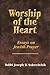 Worship of the Heart: Essay...