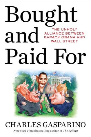 Bought and Paid For: The Hidden Relationship Between Wall Street and Washington