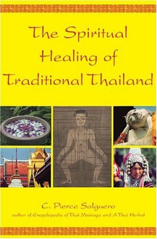 The Spiritual Healing of Traditional Thailand (Paperback)