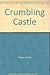 Crumbling Castle