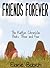 Friends Forever: Two Novels