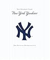 New York Yankees: New York Yankees - 100 Years - The Official Retrospective New York Yankees: New York Yankees - 100 Years - The Official Retrospective