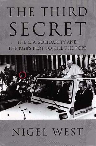 The Third Secret: The CIA, Solidarity & the KGB's Plot to Kill the Pope (Paperback)