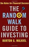 The Random Walk Guide To Investing The Random Walk Guide To Investing