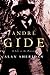 Andre Gide: A Life in the Present