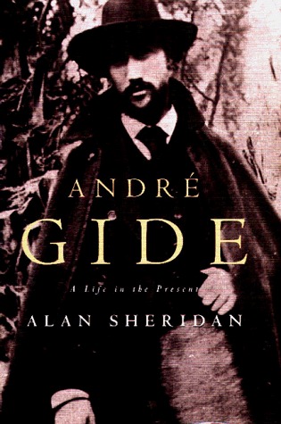 Andre Gide: A Life in the Present (Hardcover)