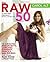 The Raw 50: 10 Amazing Brea...