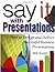 Say It with Presentations by Gene Zelazny