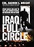 Iraq Full Circle: From Shock and Awe to the Last Combat Patrol in Baghdad and Beyond (General Military)