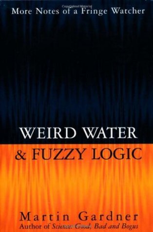 Weird Water and Fuzzy Logic (Hardcover)