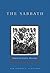 The Sabbath: Its Meaning for the Modern Man (Shambhala Library)