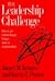 The Leadership Challenge by James M. Kouzes The Leadership Challenge by James M. Kouzes