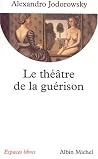 Le Theatre de La Guerison Le Theatre de La Guerison