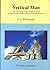 Vertical Man by J.C. Whitehouse