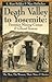 Death Valley to Yosemite by L. Burr Belden