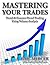 Mastering Your Trades - Trend & Counter-Trend Trading Using Volume Analysis