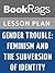 Lesson Plan Gender Trouble: Feminism and the Subversion of Identity by Judith Butler