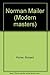Norman Mailer (Modern masters)