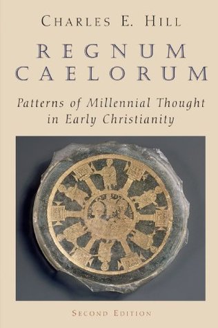 Regnum Caelorum: Patterns of Millennial Thought in Early Christianity (Paperback)