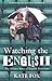 Watching the English: The H...