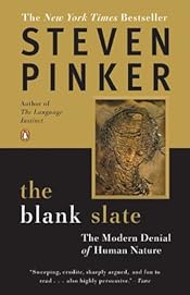 The Blank Slate: The Modern Denial of Human Nature