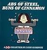 Abs of Steel, Buns of Cinnamon: A Cathy Collection (Volume 18)