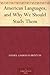 American Languages, and Why We Should Study Them by Daniel Garrison Brinton