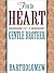 From the Heart of a Gentle Brother by Bartholomew From the Heart of a Gentle Brother by Bartholomew