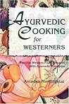 Ayurvedic Cooking...