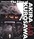 The Films of Akira Kurosawa