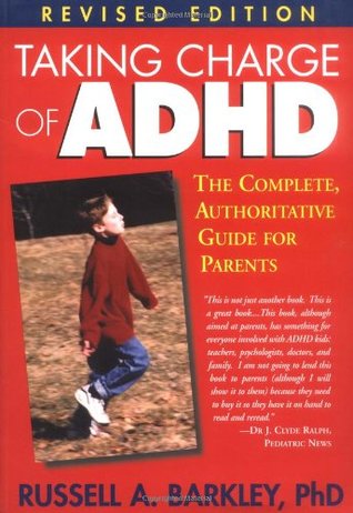 Taking Charge of ADHD: The Complete, Authoritative Guide for Parents (Paperback)